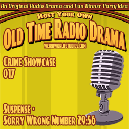 Audio Showcase #6 – Suspense – Sorry, Wrong Number