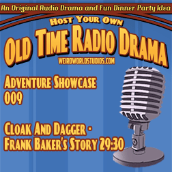Audio Showcase #12 – Cloak and Dagger – Frank Baker’s Story