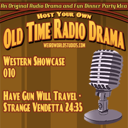 Audio Showcase #14 – Have Gun Will Travel – Strange Vendetta