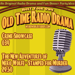Audio Showcase #18 – The New Adventures of Nero Wolfe – Stamped for Murder