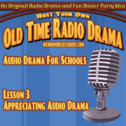Appreciating Radio Drama – Audio Drama for Schools Lesson 03