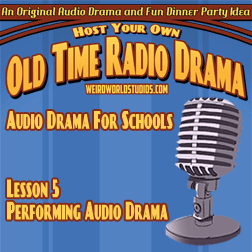 Performing Audio Drama – Audio Drama for Schools Lesson 05