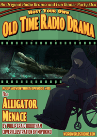 The Alligator Menace – Episode 4 – Portrait of Villainy