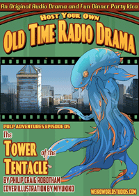 The Tower of the Tentacle – Episode 3 – The End is… Across Town
